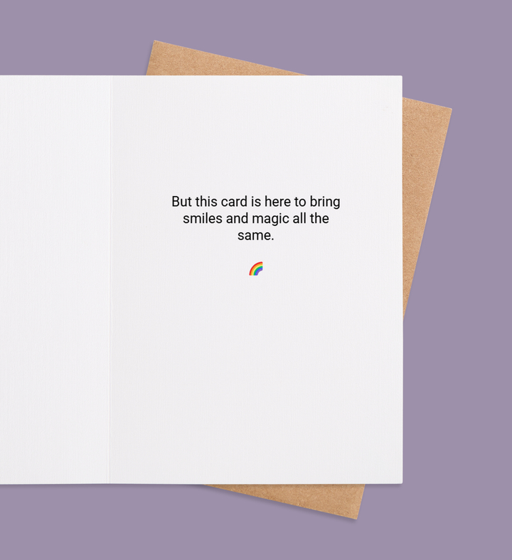 Unicorns Unavailable, Smiles Delivered Inside Image